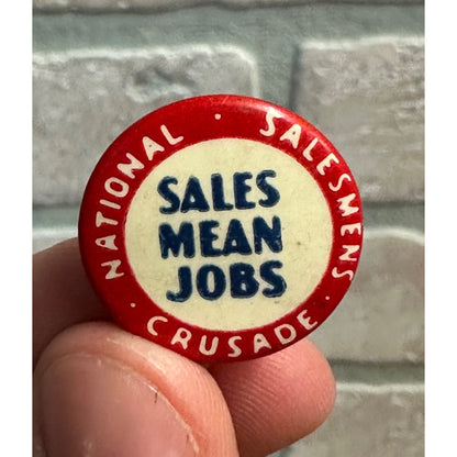 Vintage 1930's National Salesman Crusade "Sales Mean Jobs' Pinback Button