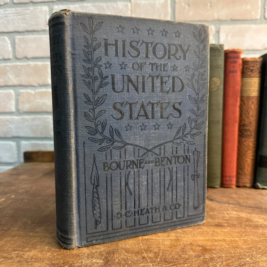 HISTORY OF THE UNITED STATES ANTIQUE HC BOOK 1913 BOURNE AND BENTON