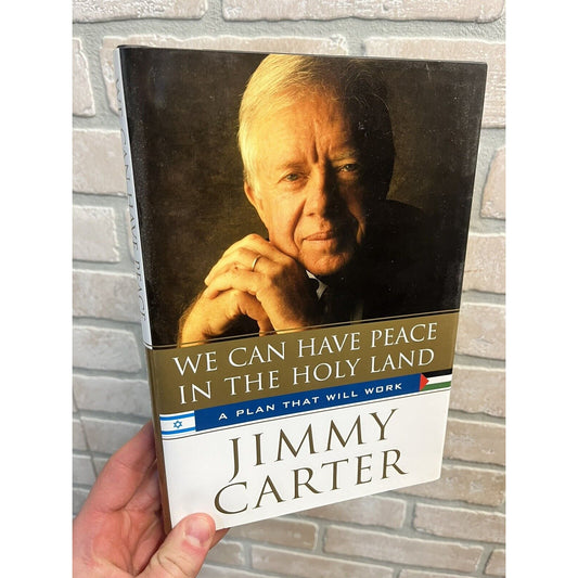 Jimmy Carter SIGNED "We Can Have Peace in Holy Land" Hardcover Book Autographed
