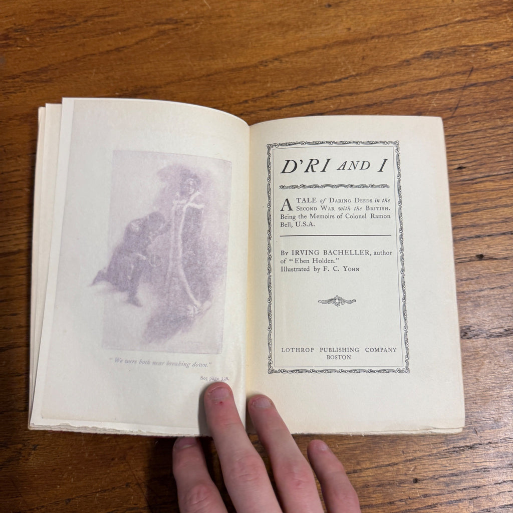Dri & I Irving Bacheller Ornate Victorian Book Hardcover 1902