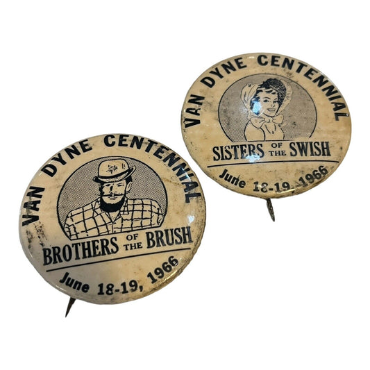 Vintage Van Dyne Wis Centennial 1966 Buttons Pins Brothers of the Brush / Sister