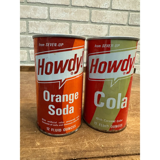Vintage HOWDY Soda Pop Cans (2) Cola + Orange Steel Pull Tab Flat Top