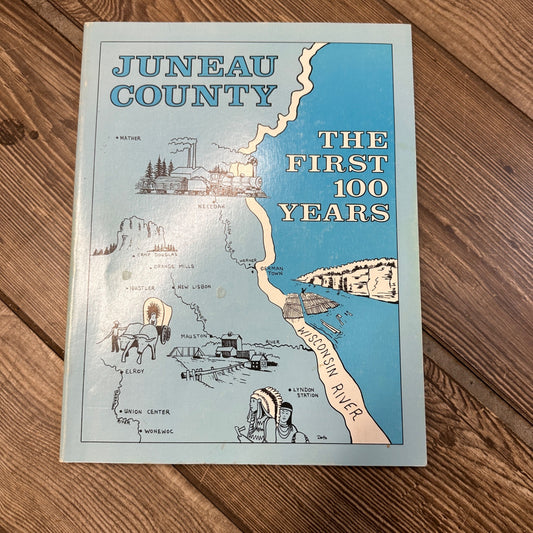 Juneau County Wisconsin Softcover History Book 100 Years Necedah