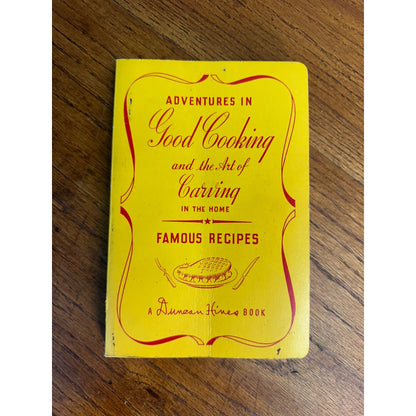 Adventures in Good Cooking Art of Carving for Home-Duncan Hines 1942 Cookbook