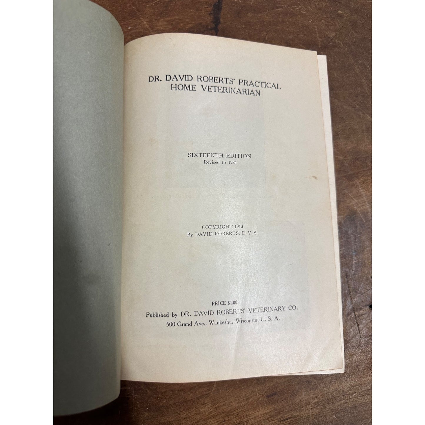 Vintage 1924 "Practical Home Veterinarian" Hardcover Book Dr. David Roberts