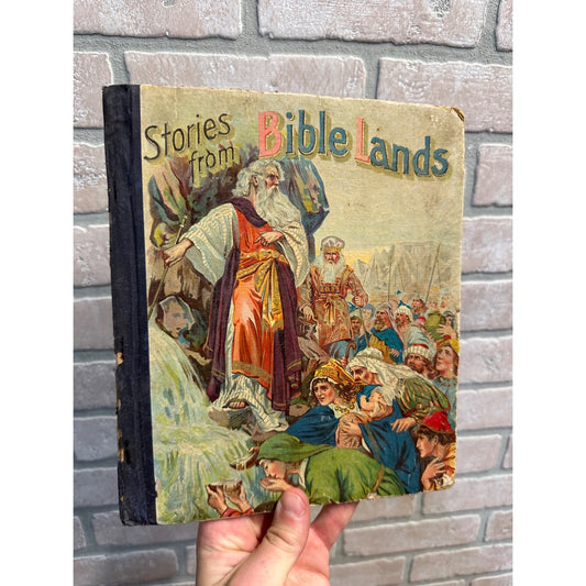 Antique 1903 "Stories from Bible Lands" Hardcover Children's Book - W.B. Conkey
