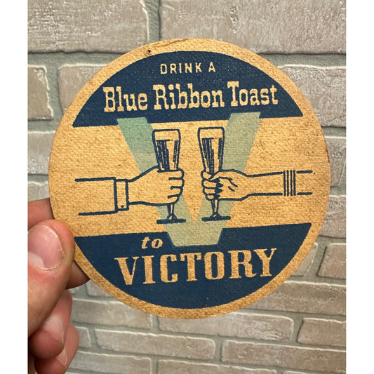 RARE PABST "DRINK A BLUE RIBBON TOAST TO VICTORY" WWII BEER COASTER