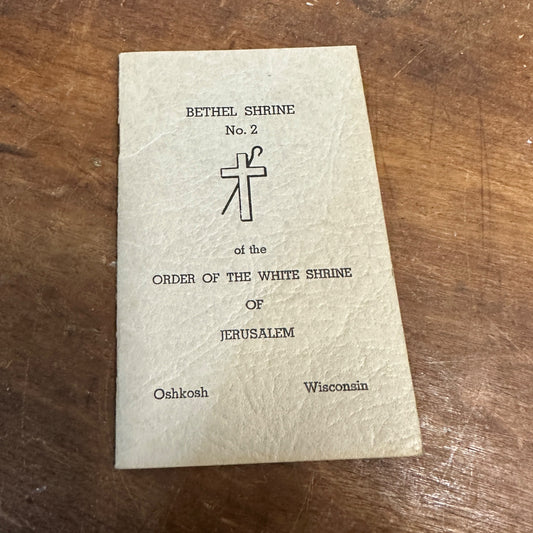 Vintage 1946 Bethel Shrine No. 2 of the Order of the White Shrine Oshkosh Wis Book