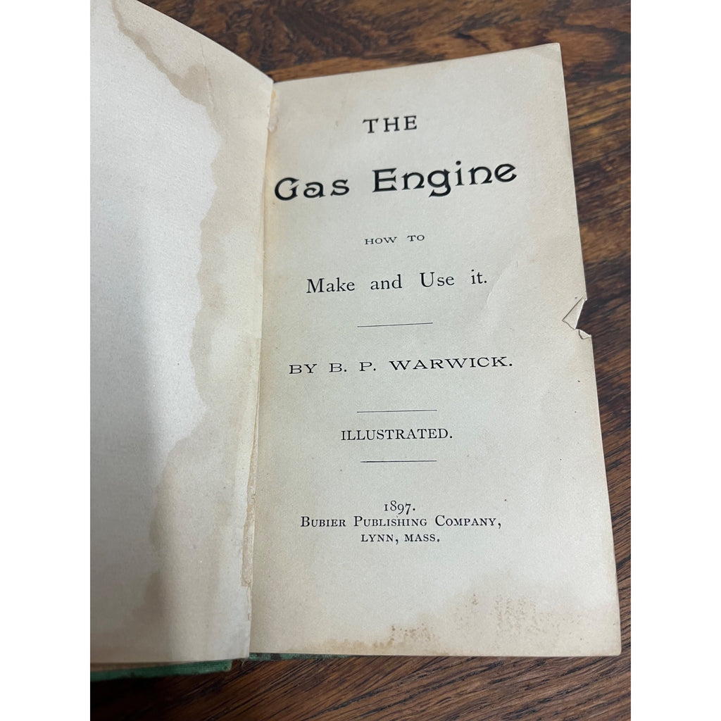 1897 The Gas Engine By  B.P. Warwick Hardcover Book Fairbanks Hit Miss Guide