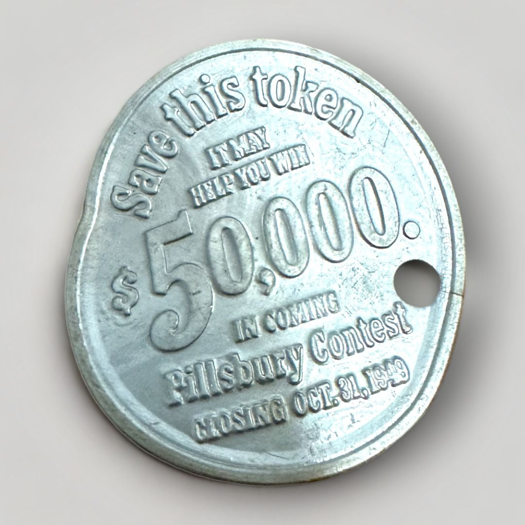 VINTAGE 1949 PILLSBURY'S BEST FLOUR $50,000 CONTEST TOKEN