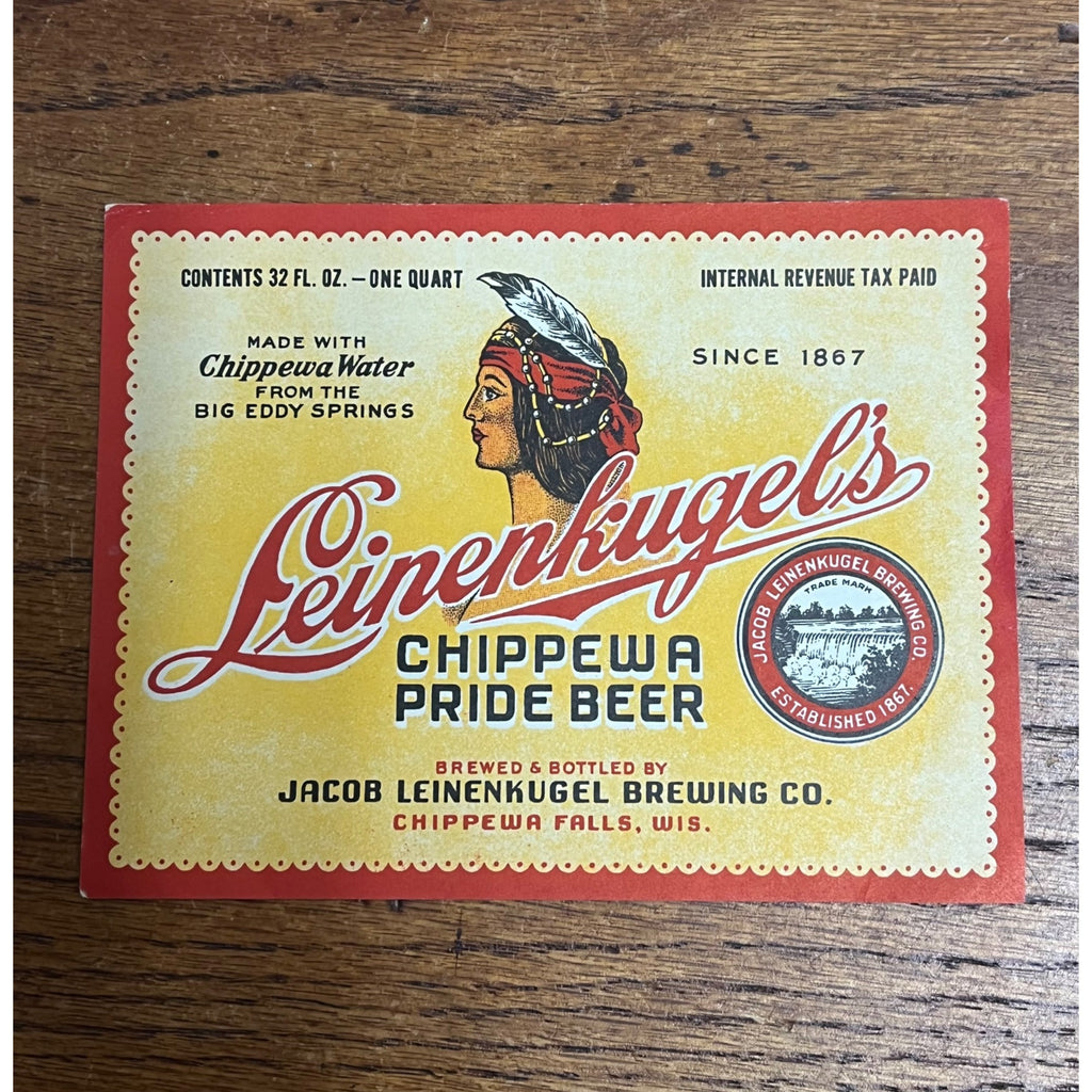 Vintage Leinenkugel’s Chippewa Pride IRTP Quart Beer Label Wisconsin 32oz Quart