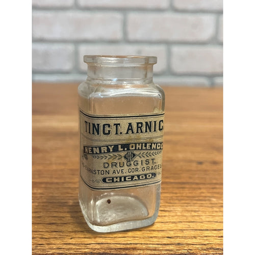 Vintage Tinct. Arnica Henry Ohlendorf Druggist Chicago Glass Medicine Bottle
