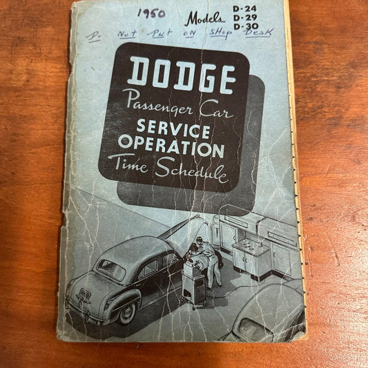 Vintage 1950 Dodge Passenger Car Service Operation Time Schedule Models D-24, D-29, D-30