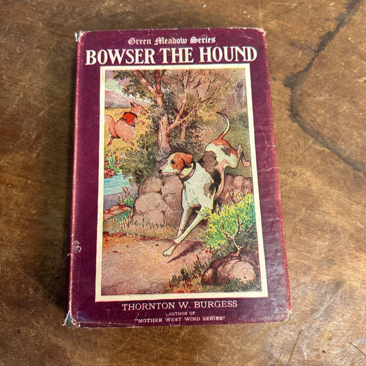 BOWSER THE HOUND BY THORNTON BURGESS 1920 GREEN MEADOW SERIES MYLAR COVER ON DJ