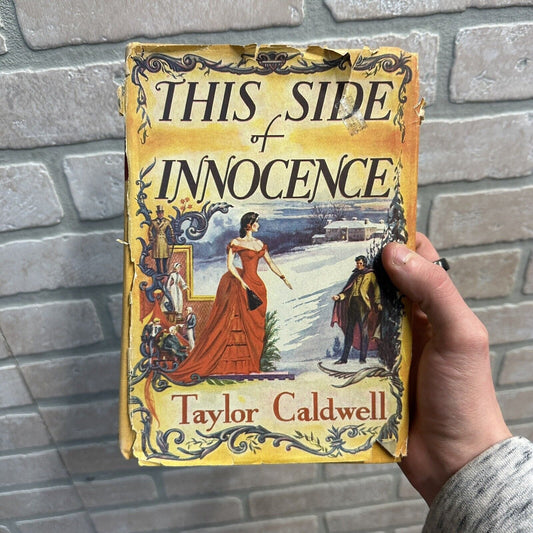 This Side Of Innocence - Taylor Caldwell (1946, Dust Jacket, 1st Edition)