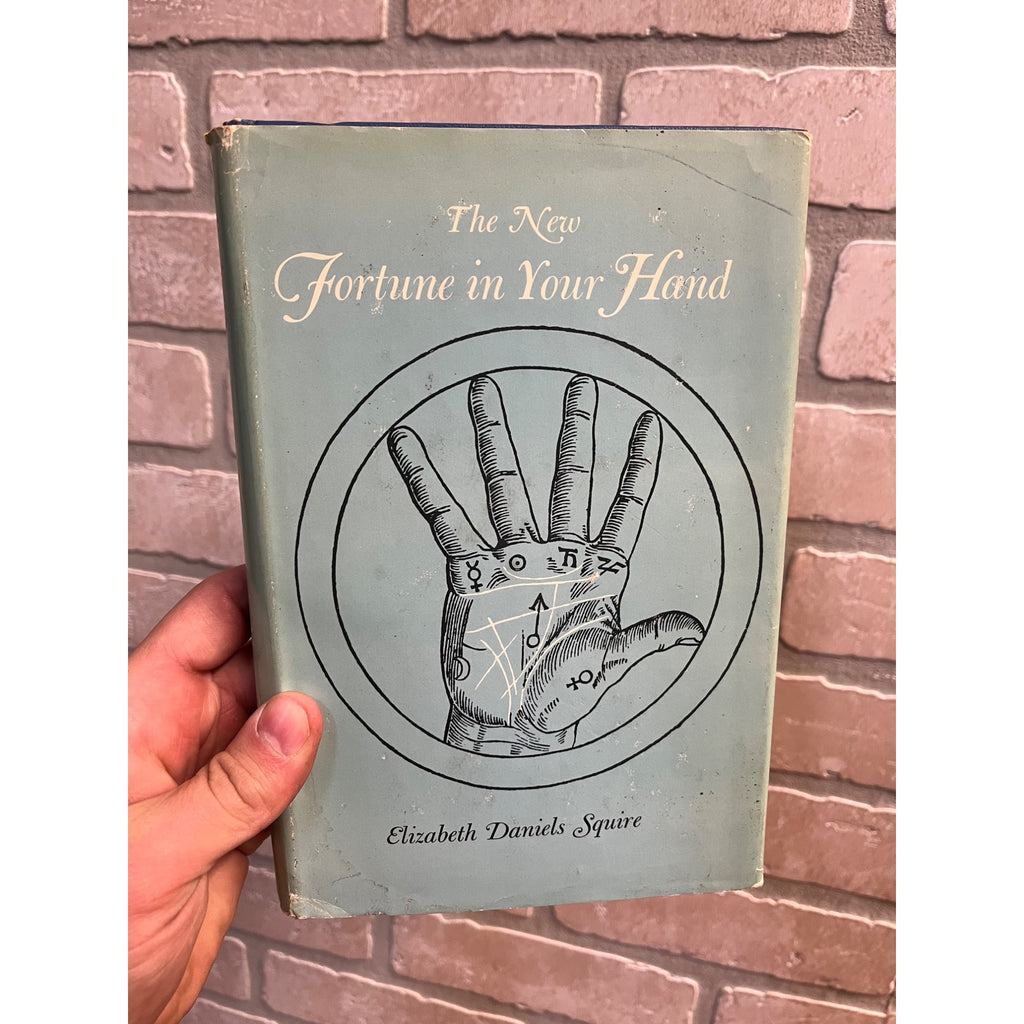 The New Fortune in Your Hand by Elizabeth Daniels Squire (1960) Hardcover Book