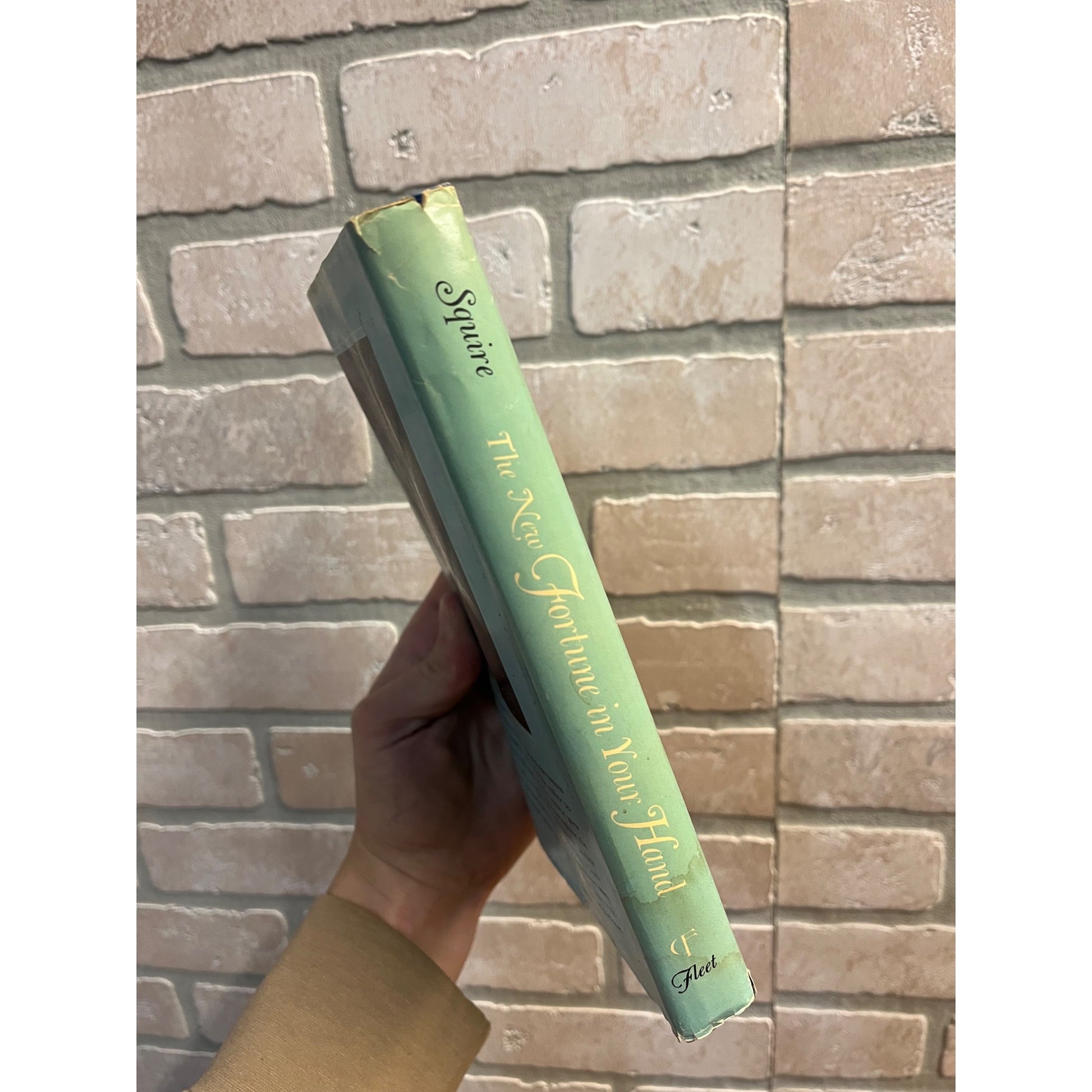The New Fortune in Your Hand by Elizabeth Daniels Squire (1960) Hardcover Book