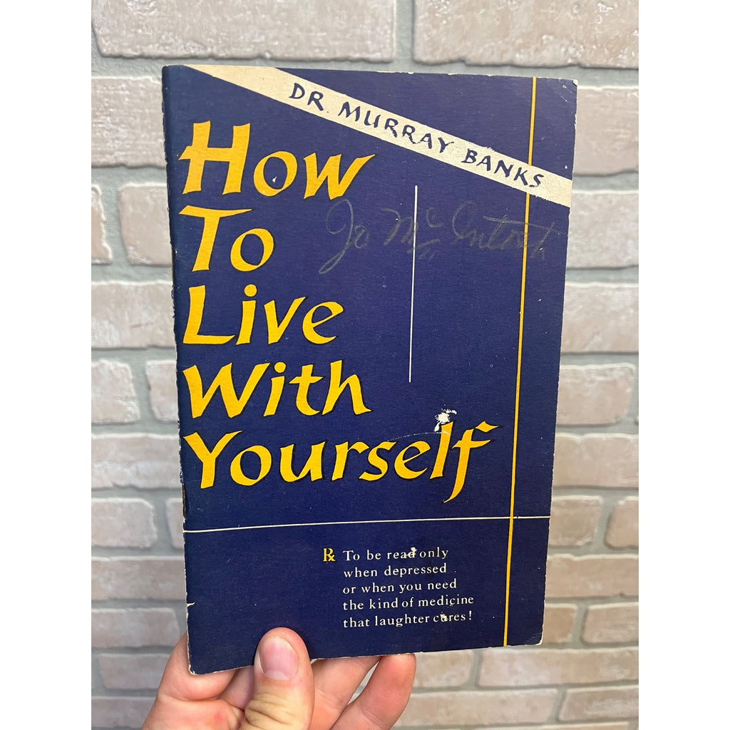 Dr Murray Banks Autographed Signed How to Live With Yourself Book Self-Help 1949