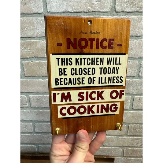 Vintage 1950s Kitchen Closed Sick of Cooking Wooden Cedar Plaque Cabin Kitschy Decor