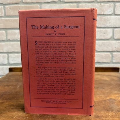 THE MAKING OF A SURGEON BY ERNEST V. SMITH 1942 1ST HC/DJ Fond du Lac