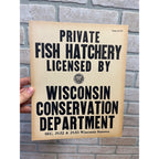 Original Vintage 1950s Wisconsin Conservation Department Fish Hatchery Sign