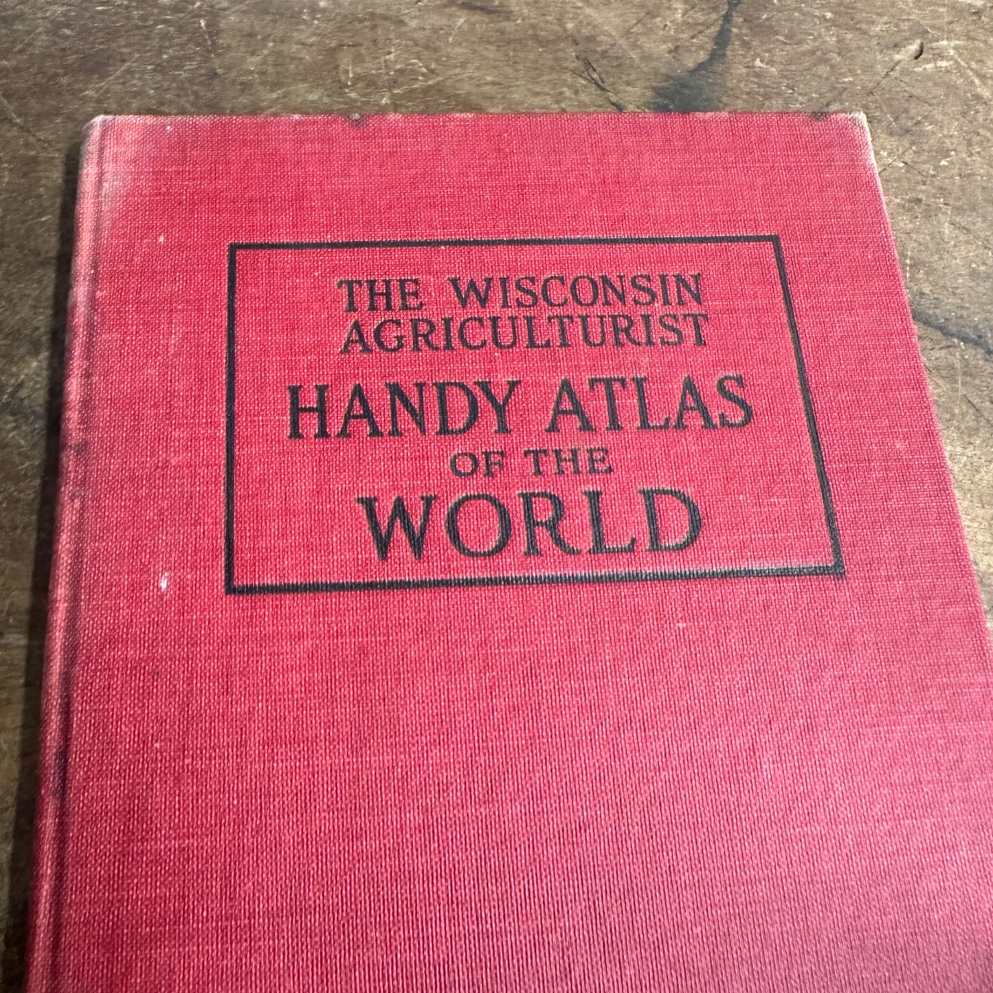 Antique 1919 The Wisconsin Agriculturist Handy Atlas of the World Hardcover Book