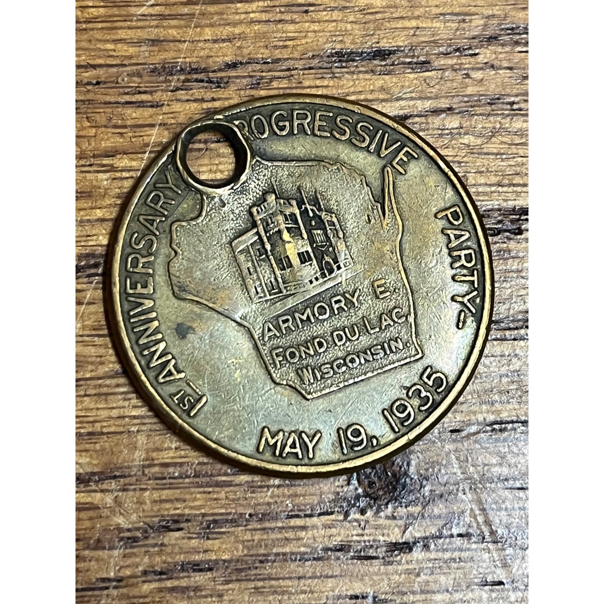 1935 Fond Du Lac Wisconsin Progressive Party 1st Anniversary Medal Holed Token