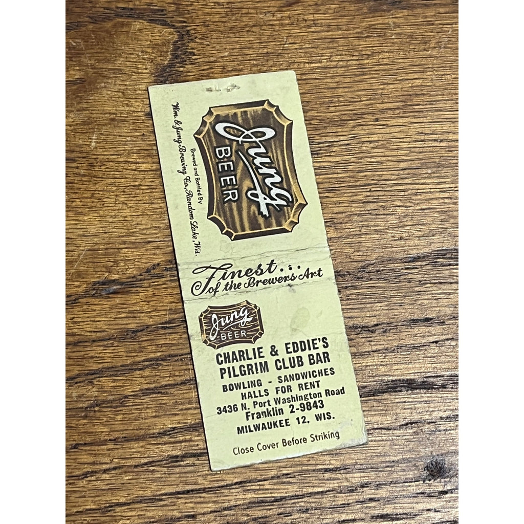 Jung Beer Matchbook -Milwaukee WI -Charlie & Eddie's Pilgrim Club Bar -1940's