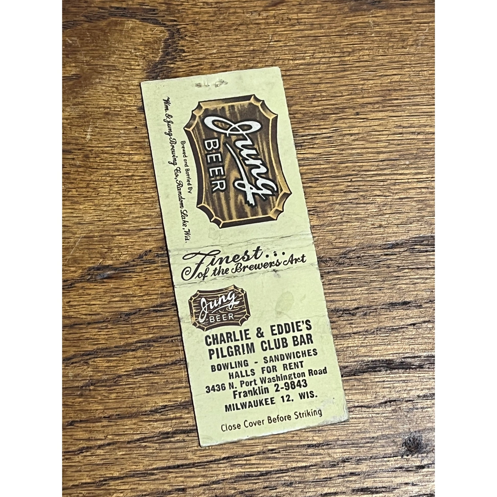 Jung Beer Matchbook -Milwaukee WI -Charlie & Eddie's Pilgrim Club Bar -1940's