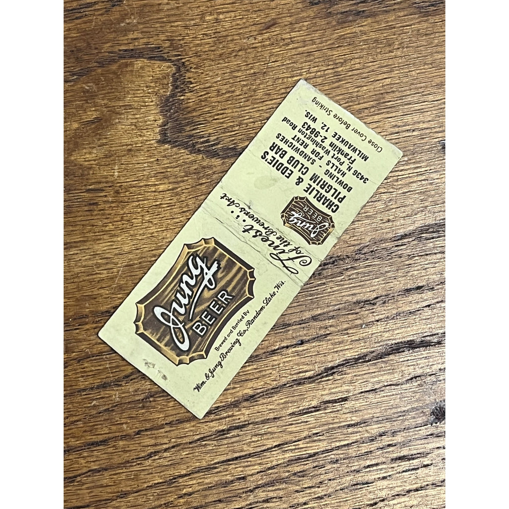 Jung Beer Matchbook -Milwaukee WI -Charlie & Eddie's Pilgrim Club Bar -1940's