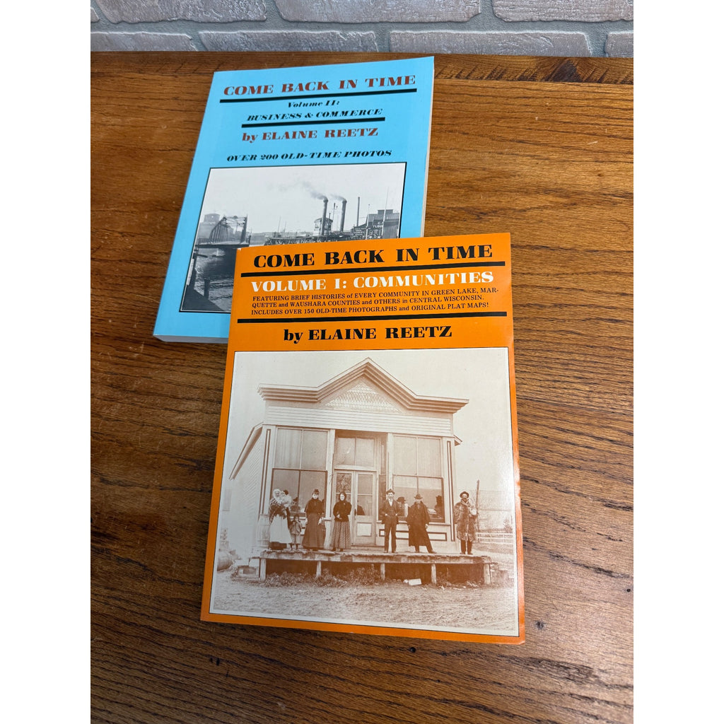 Come Back In Time Vol. 1 & 2 Elaine Reetz Books Central Wisconsin History
