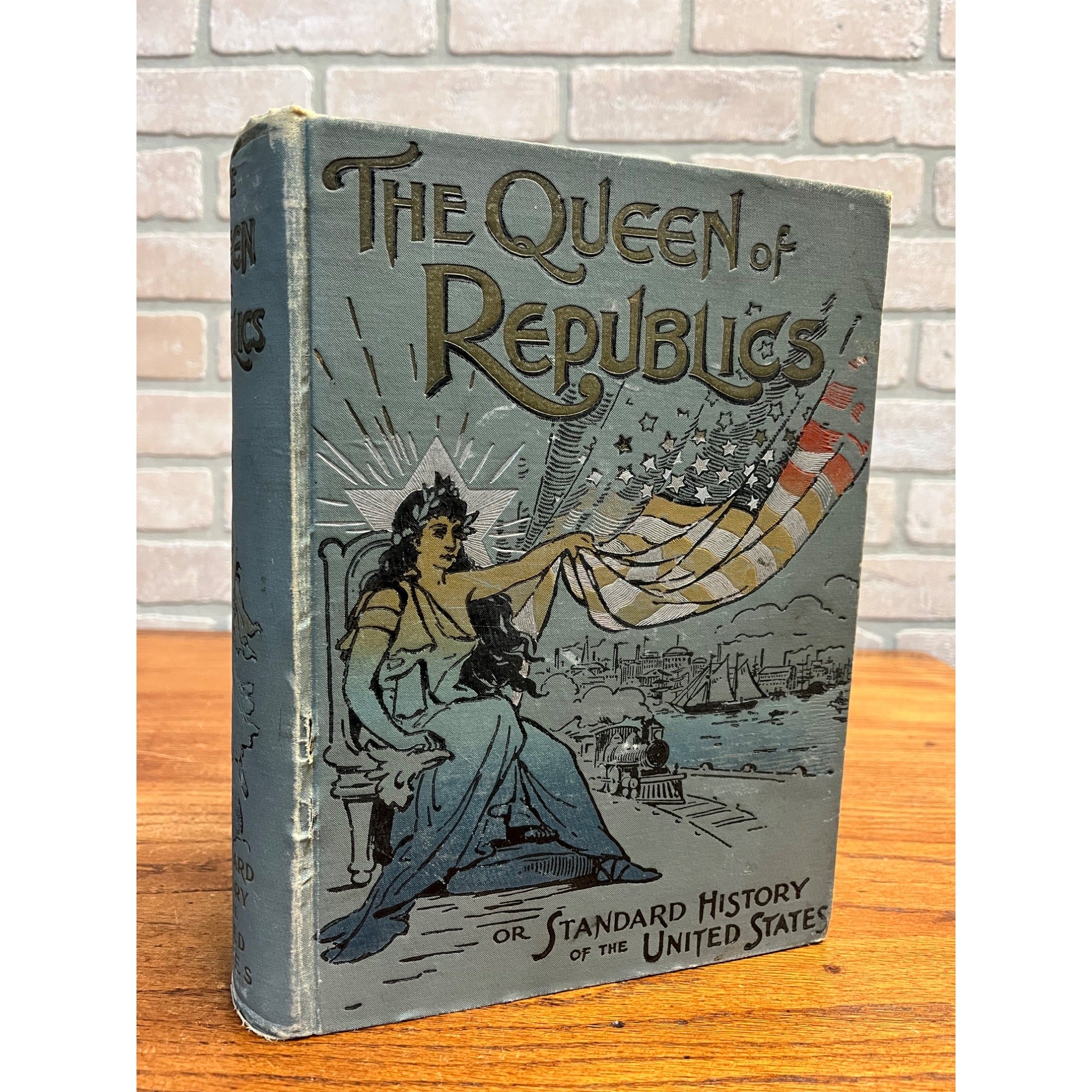 Antqie c1890s QUEEN OF REPUBLICS Standard History of the United States Book