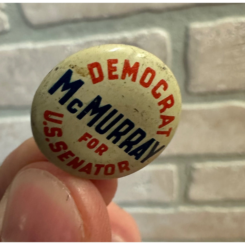 Vintage 1944 Howard J. McMurray Wisconsin Candidate Democrat for US Senate Pin Button