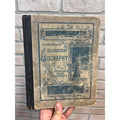 The Eclectic Elementary Geography Antique School Text Book 1883 - American Book Co.