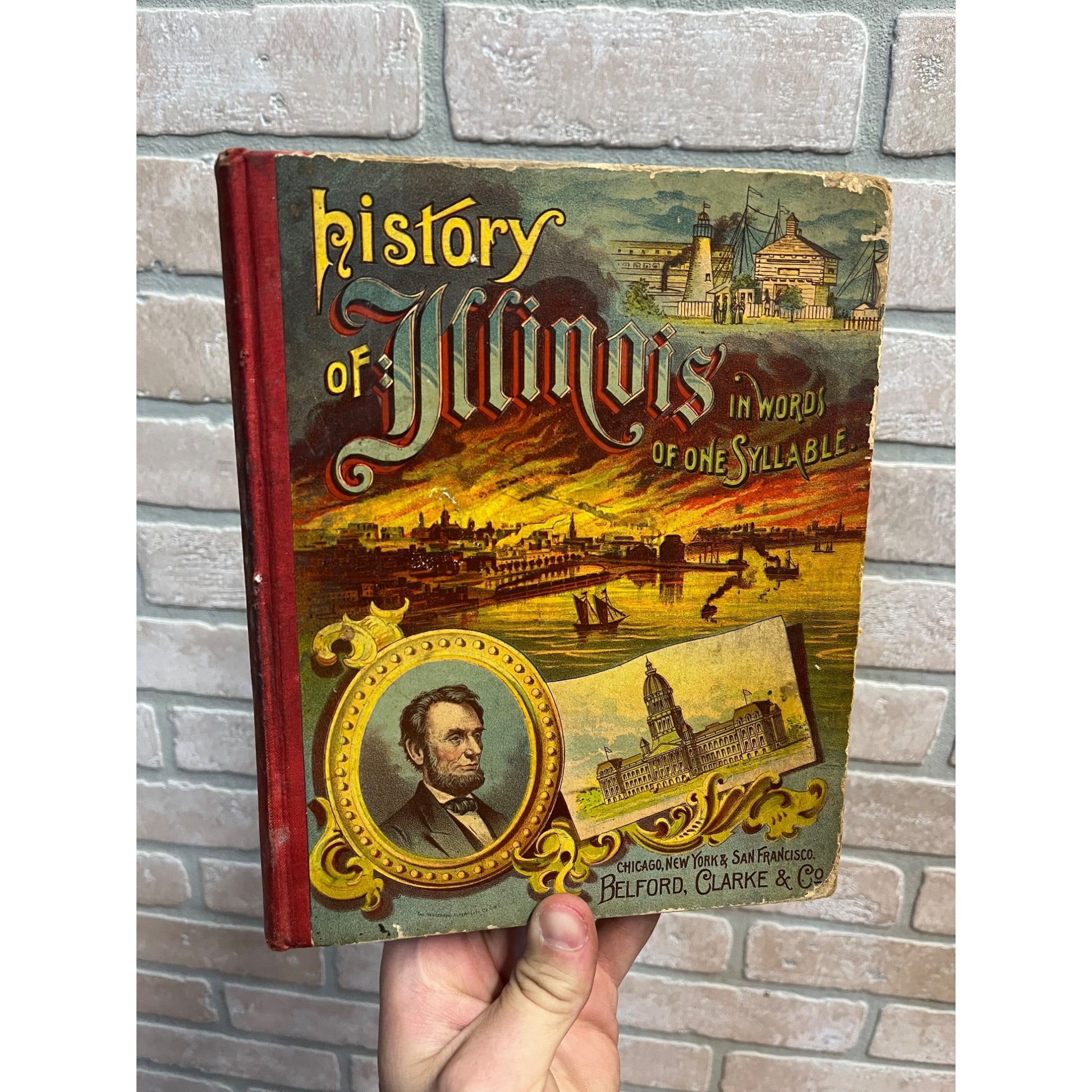 Old HISTORY OF ILLINOIS Book 1888 INDIANS ABRAHAM LINCOLN CHICAGO FIRE CIVIL WAR