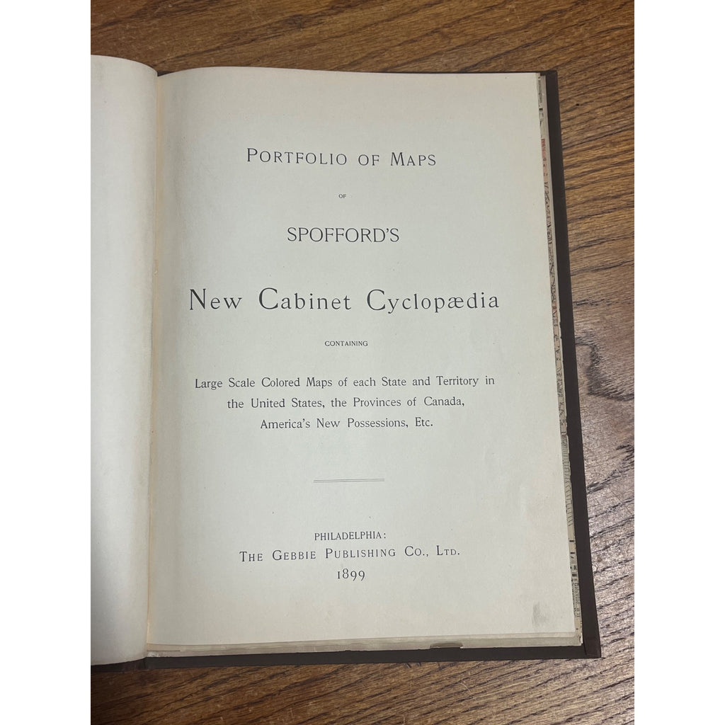 1899 Spofford's Cabinet Cyclopedia of Colored Fold-Out Maps of US & Possessions
