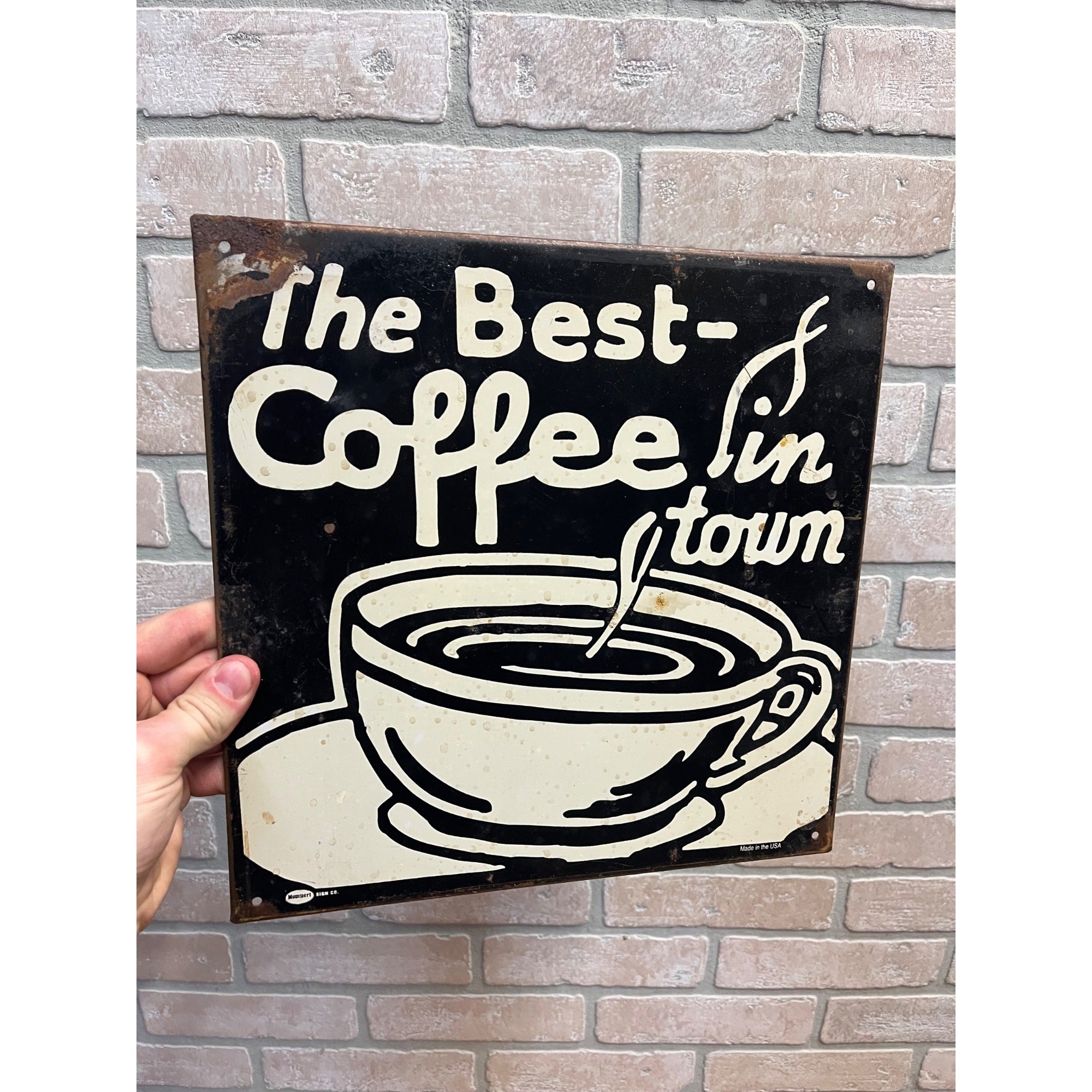 Best Coffee in Town Metal Advertising Mummert Sign Co General Store Vintage Style
