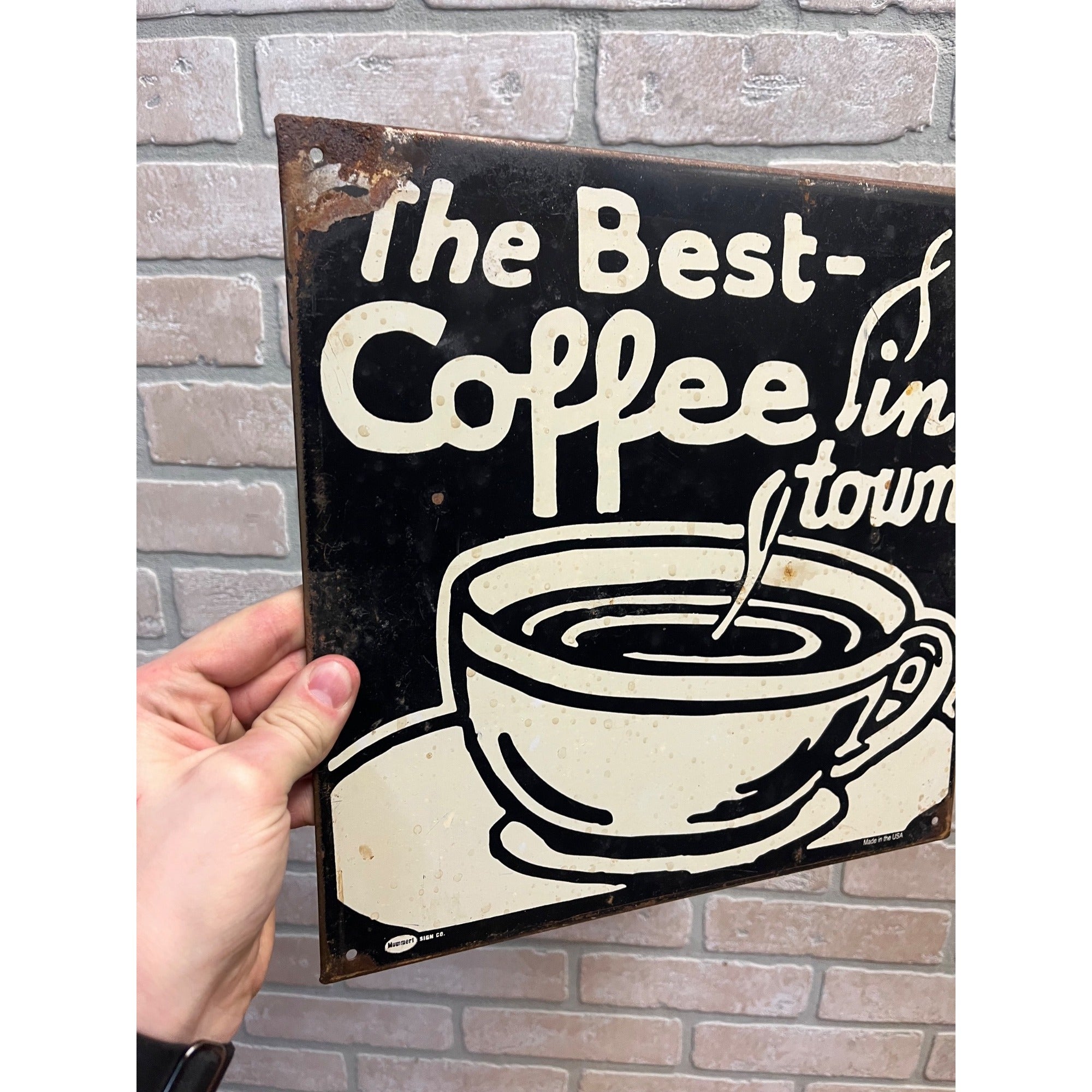 Best Coffee in Town Metal Advertising Mummert Sign Co General Store Vintage Style