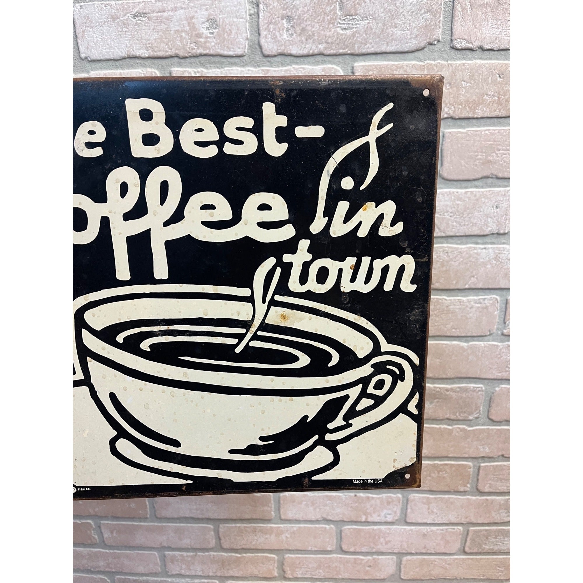 Best Coffee in Town Metal Advertising Mummert Sign Co General Store Vintage Style