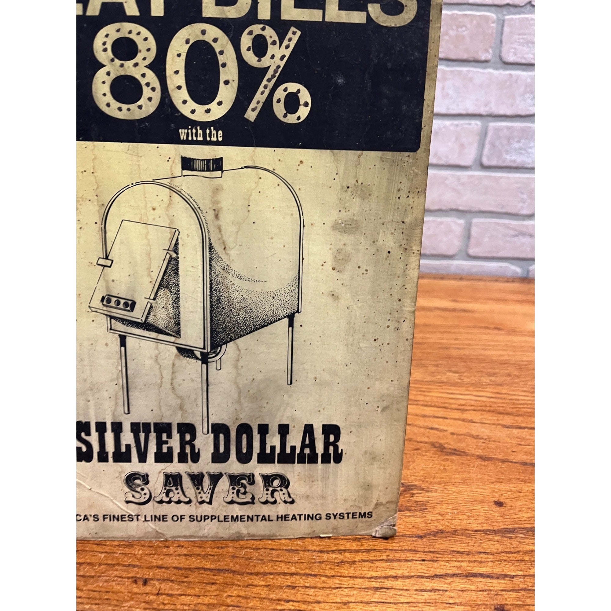 Vintage Silver Dollar Save Wood Burner Stove Advertising Store Display Sign