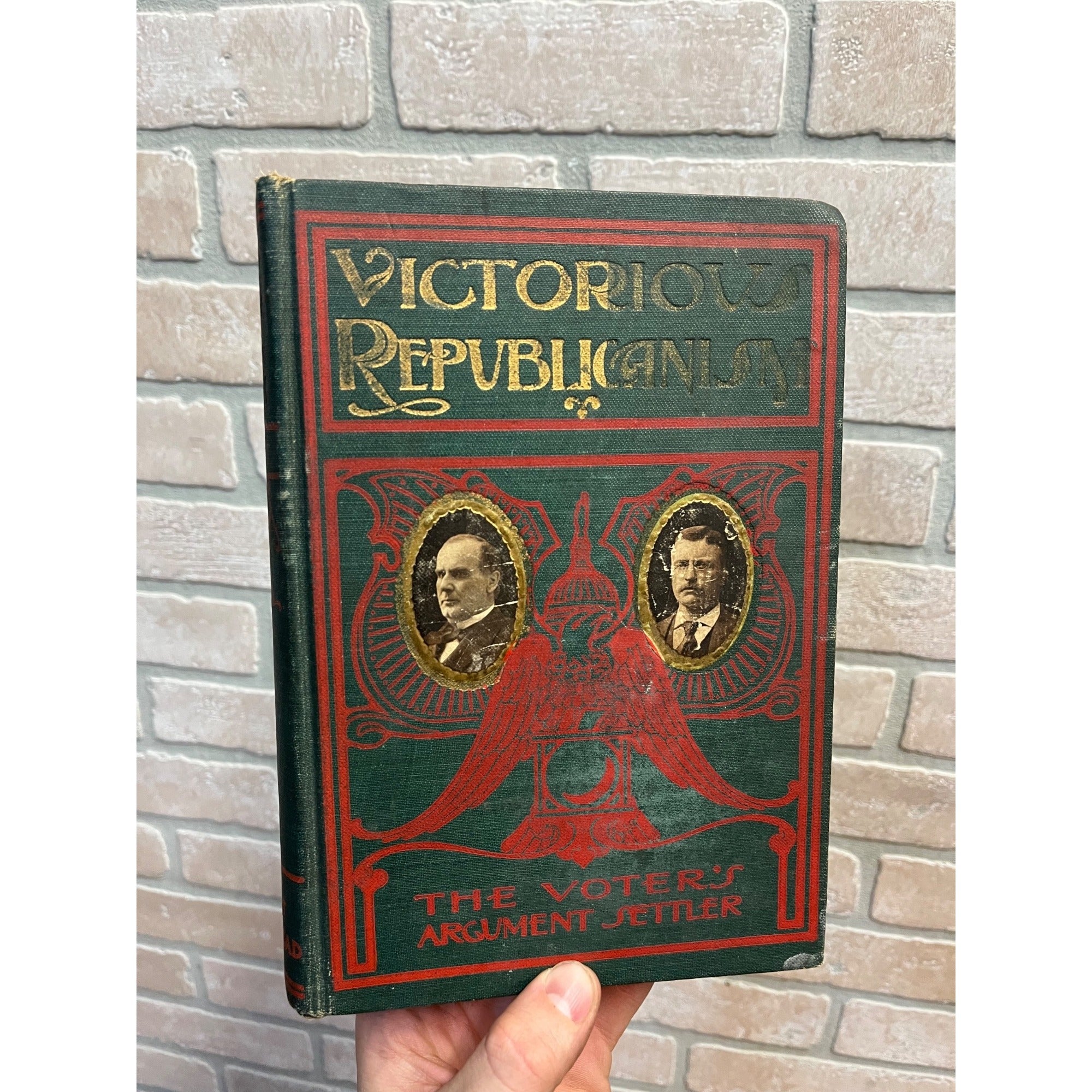 Vintage 1900 Victorius Republicanism Lives of McKinley & Teddy Roosebelt Book