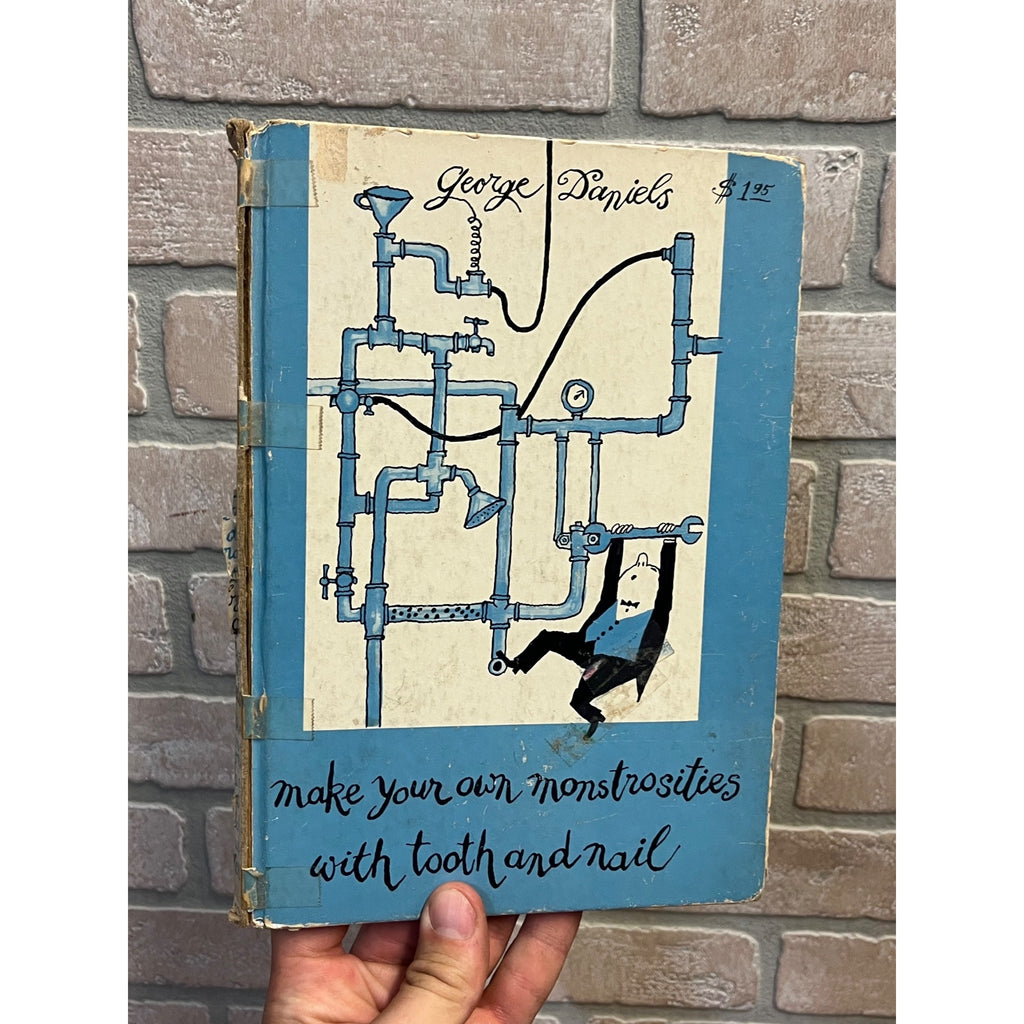 1959 Make Your Own Monstrosities With Tooth & Nail George Daniels Vintage Book