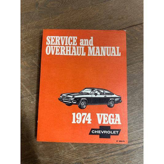 1974 Chevrolet Chevy Vega Service & Overhaul Manual OEM Original Shop Manual