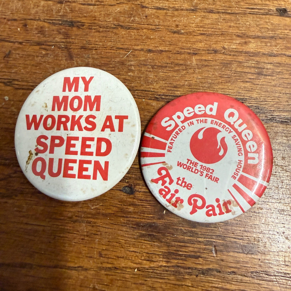 Vintage My Mom Works At Speed Queen Button / Pin and Fair Pair Button / Pin Set of Two