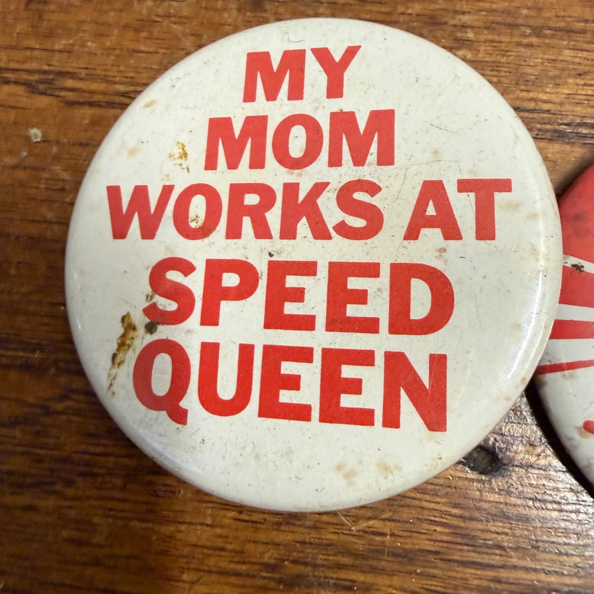 Vintage My Mom Works At Speed Queen Button / Pin and Fair Pair Button / Pin Set of Two