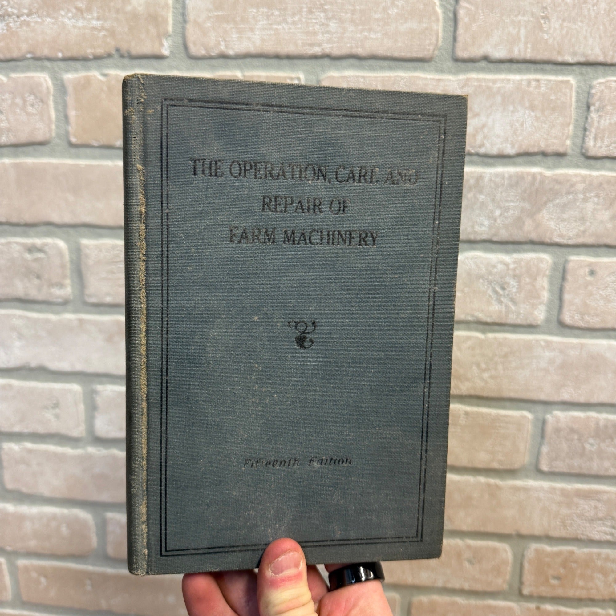1941 The Operation, Care, & Repair Of Farm Machinery 15th Edition Hardcover Book Vintage