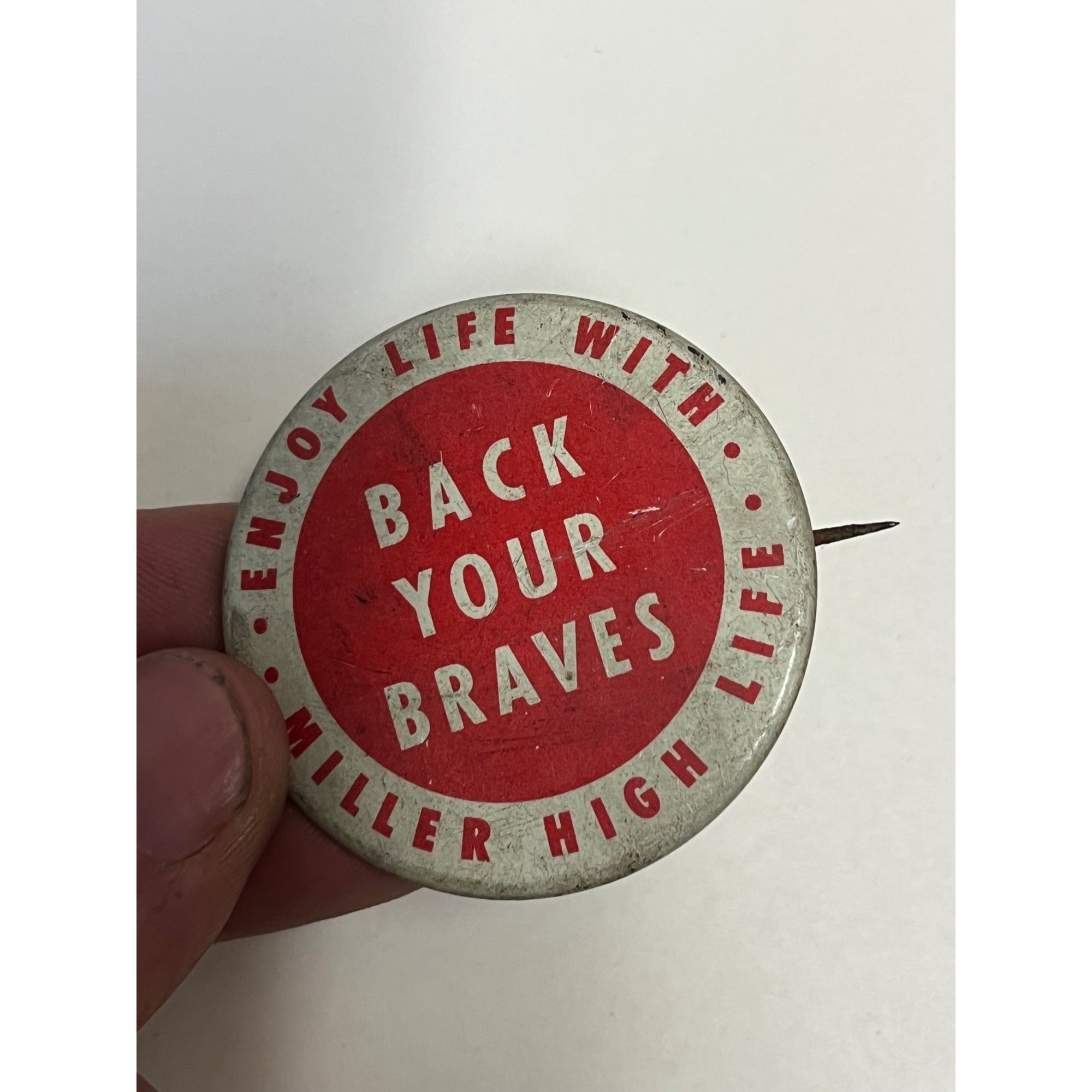 1960's Back Your Milwaukee Braves Vintage Pin Enjoy Life with Miller High Life