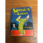 SKEEZIX AT THE CIRCUS BY FRANK KING - 1ST EDITION - 1926 HARDCOVER