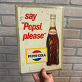 Vintage Say Pepsi Please TOC Tin Over Cardboard Soda Pop Sign
