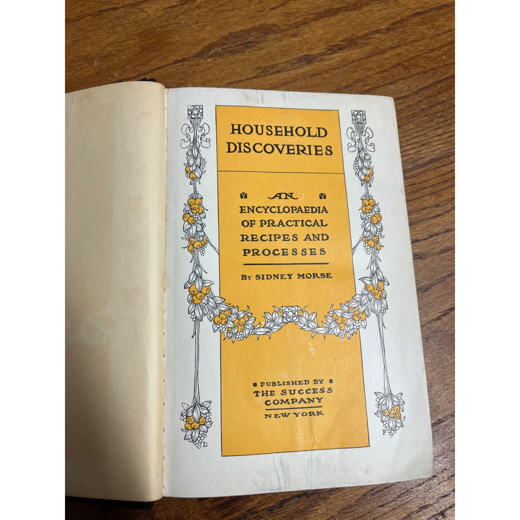 Household Discoveries & Mrs Curtis's Cookbook - Sidney Morse 1909 Hardcover Book